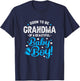 Soon to Be Grandma of A Baby Boy, Promoted to Grandma T-Shirt - T-Shirt | Navy