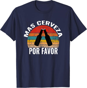 Mas Cerveza Por Favor Funny Vintage Spanish Beer Lover T-Shirt - T-Shirt | Navy