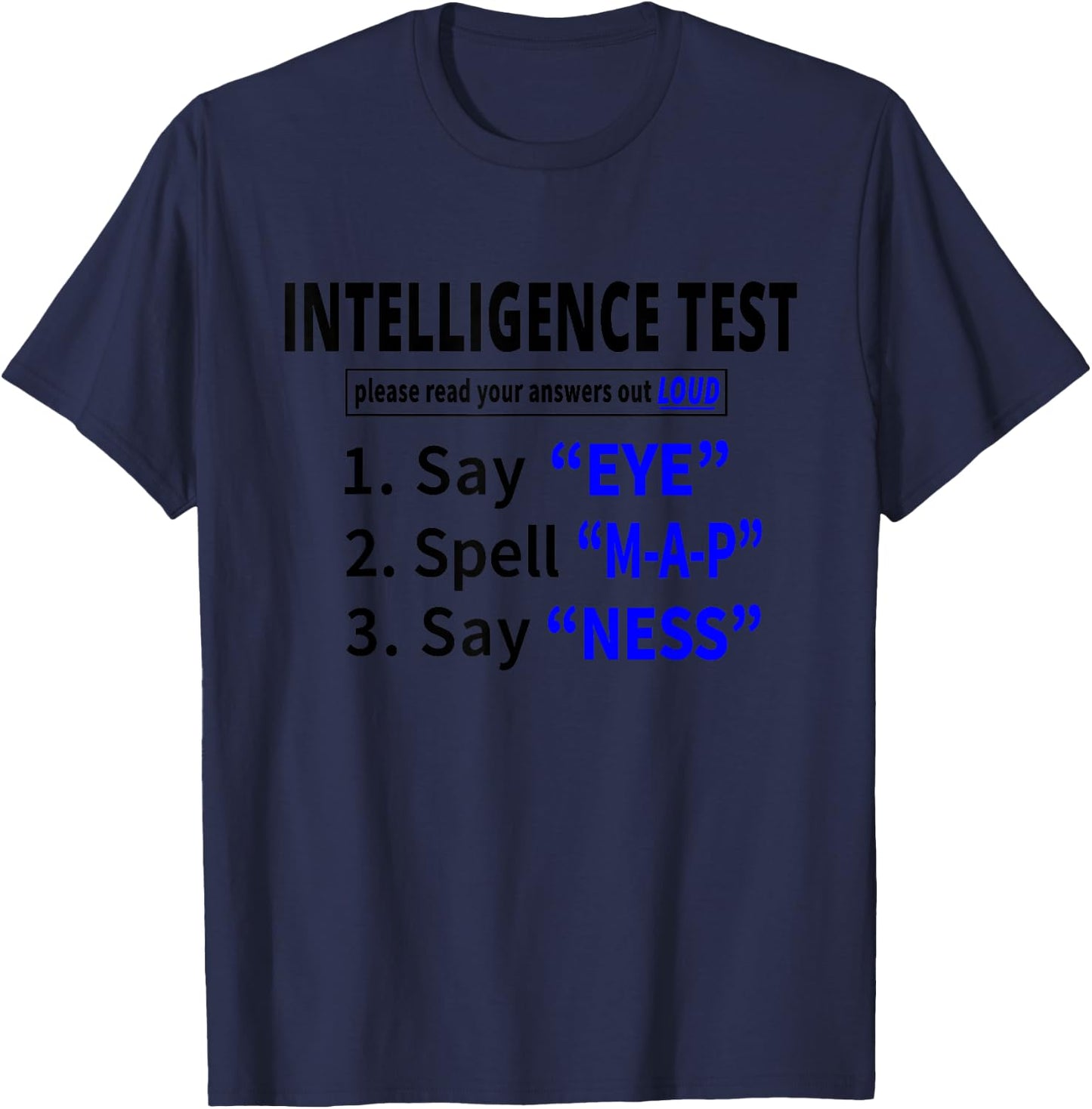 Funny Intelligence Test Hilarious Mocking Gift Women T-Shirt - T-Shirt | Navy
