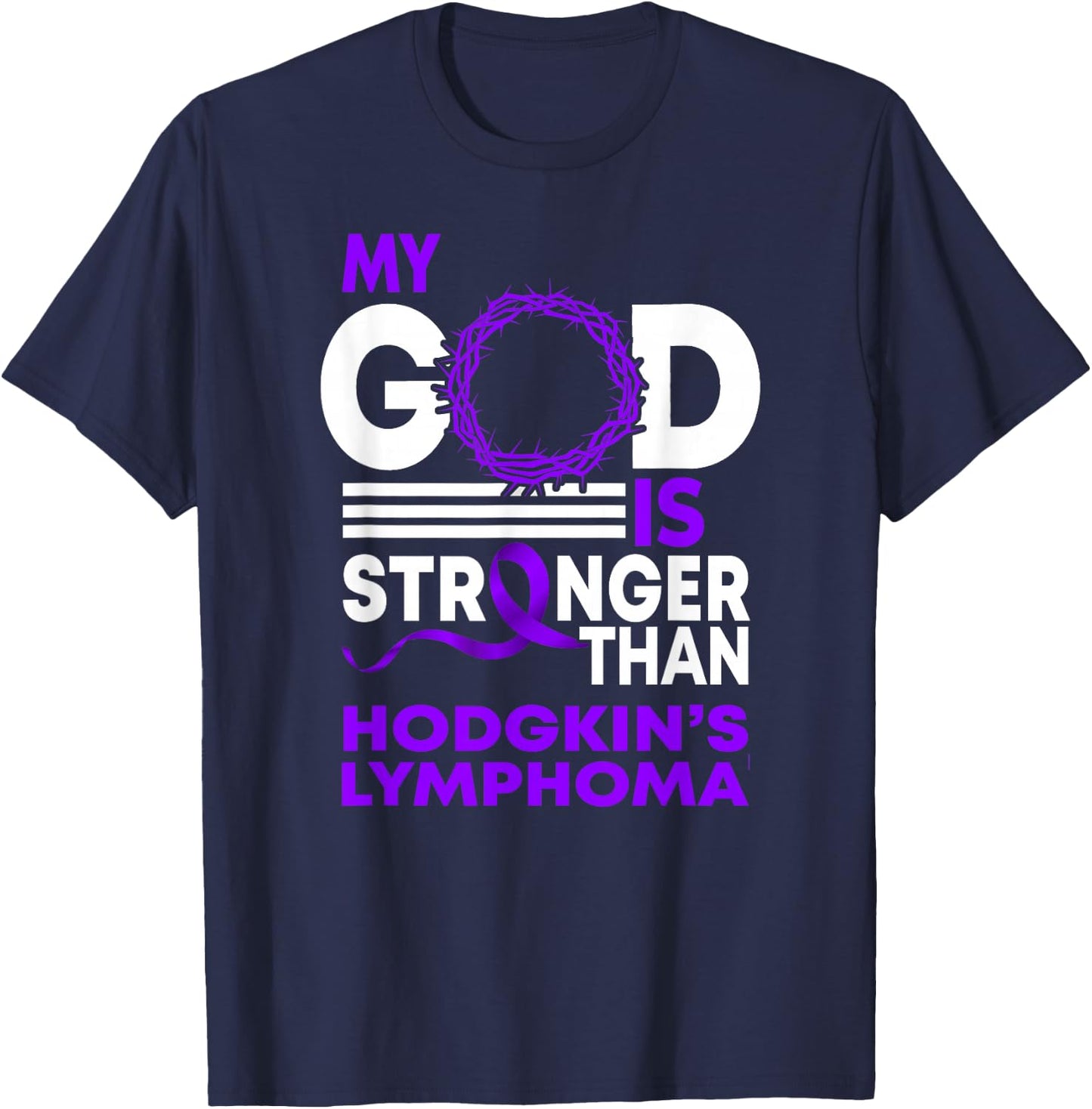 My God Is Stronger Than Hodgkin's Lymphoma Awareness Ribbon T-Shirt - T-Shirt | Navy