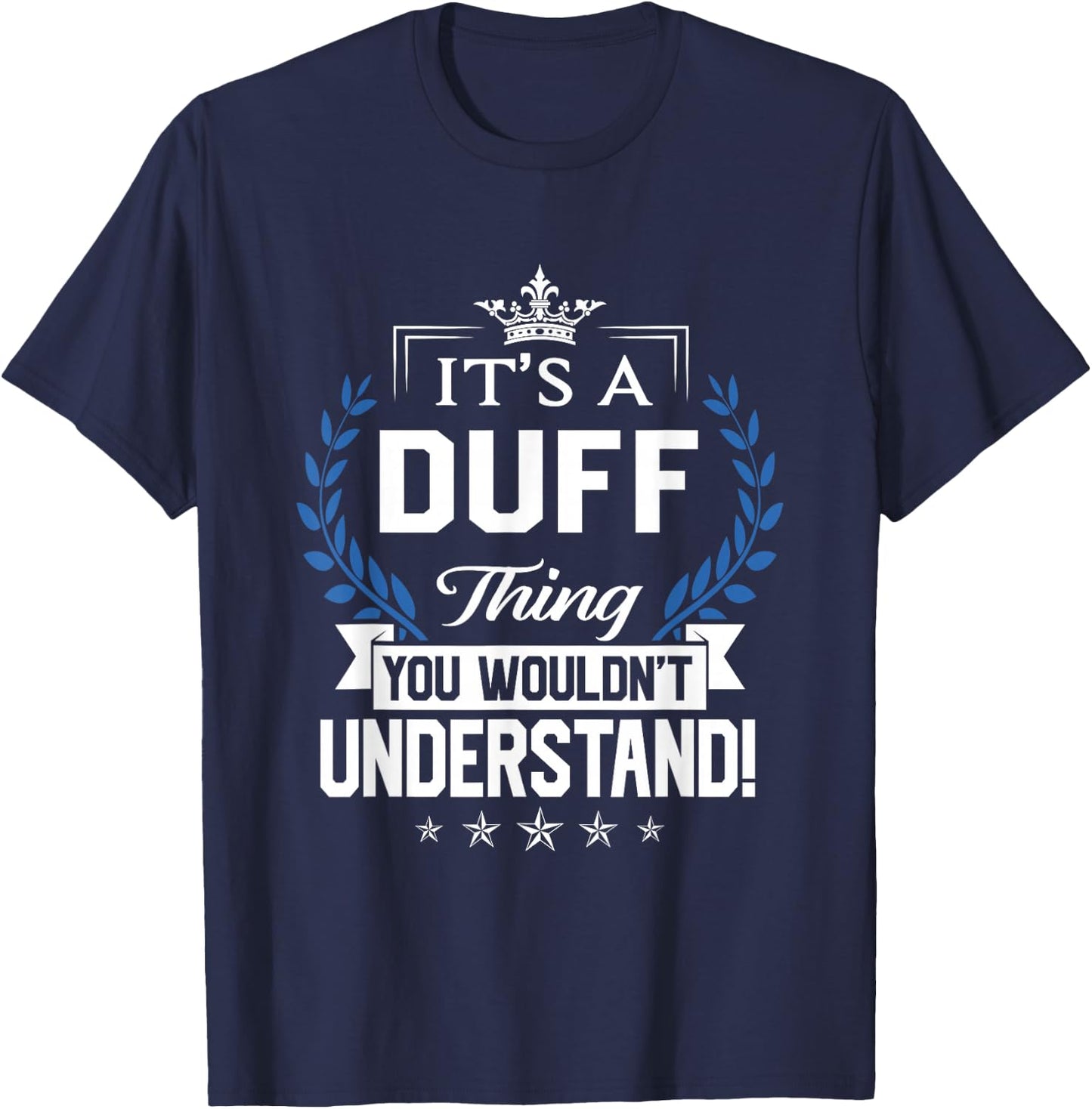 Duff Name - Duff Thing Name You Wouldn't Understand T-Shirt - T-Shirt | Navy