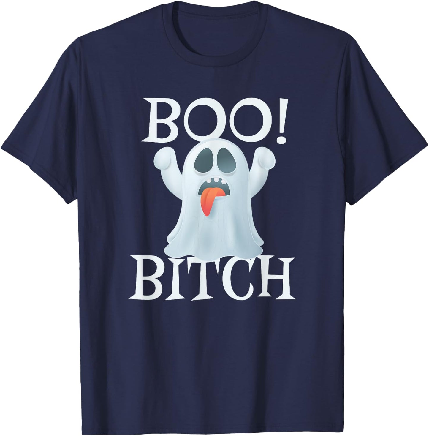 Boo Bitch Funny Halloween Ghost Sayings T-Shirt - T-Shirt | Navy