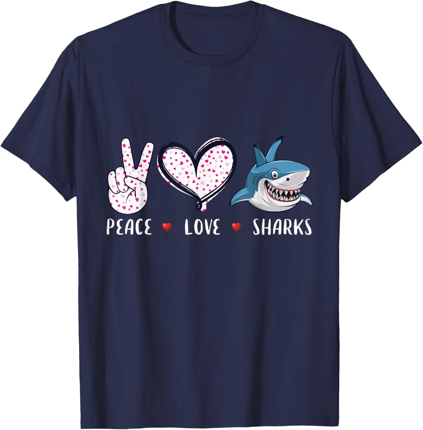 Peace Love Sharks Kids Boys Girls Men Women Gifts T-Shirt - T-Shirt | Navy