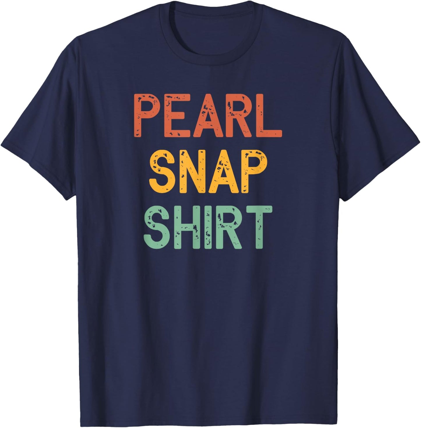 Texas Cowboy and Western Style for Rodeo Lovers a Pearl Snap T-Shirt - T-Shirt | Navy