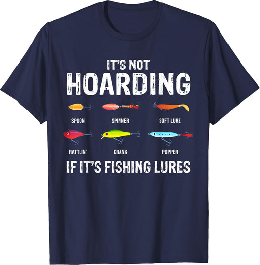 It's not hoarding if it's fishing lures T-Shirt - T-Shirt | Navy