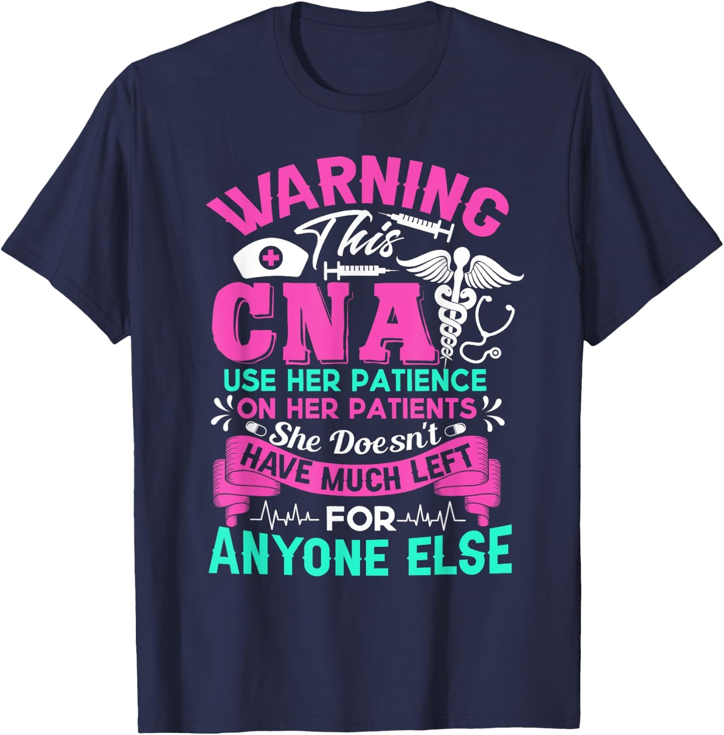 CNA Shirt - Warning This CNA Use Her Patience T-Shirt - T-Shirt | Navy
