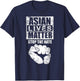 ASIAN LIVES MATTERS Stop Asian Hate Anti Asian Racism AAPI T-Shirt - T-Shirt | Navy