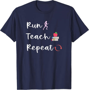 Run Teach Repeat Funny Teacher Running Saying Slogan Runner T-Shirt - T-Shirt | Navy