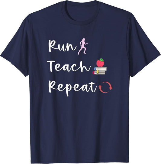 Run Teach Repeat Funny Teacher Running Saying Slogan Runner T-Shirt - T-Shirt | Navy