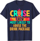 Cruise Crew Most Likely to Abuse The Drink Package Hippie T-Shirt - T-Shirt | Navy