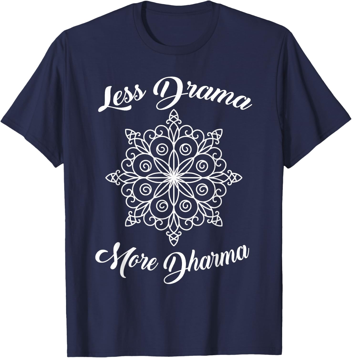Less Drama More Dharma Yoga Wheel Symbol Sport design T-Shirt - T-Shirt | Navy