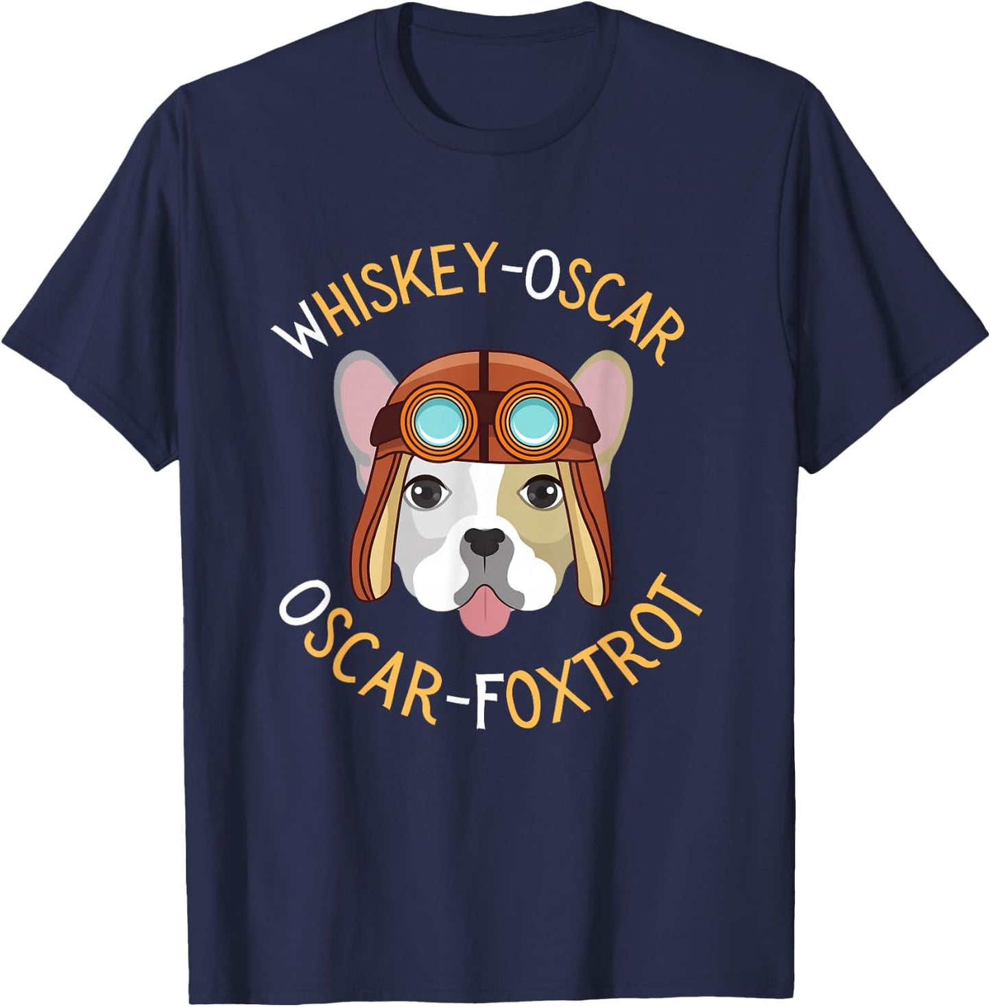 WOOF, Whiskey Oscar Oscar Foxtrot, Pilot Dog, Dog mom or Dad T-Shirt - T-Shirt | Navy
