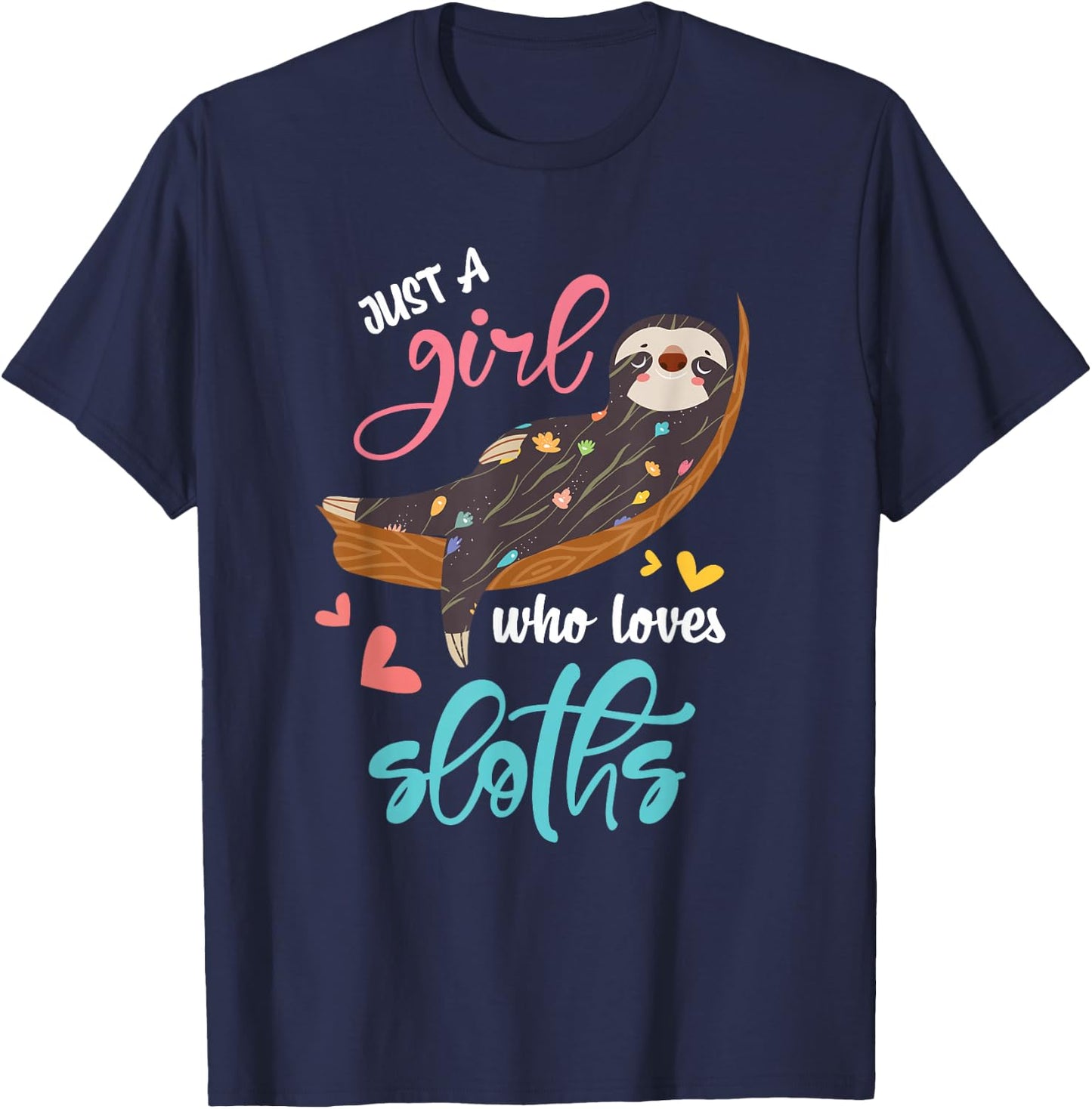 Just A Girl Who Loves Sloth T-Shirt - T-Shirt | Navy