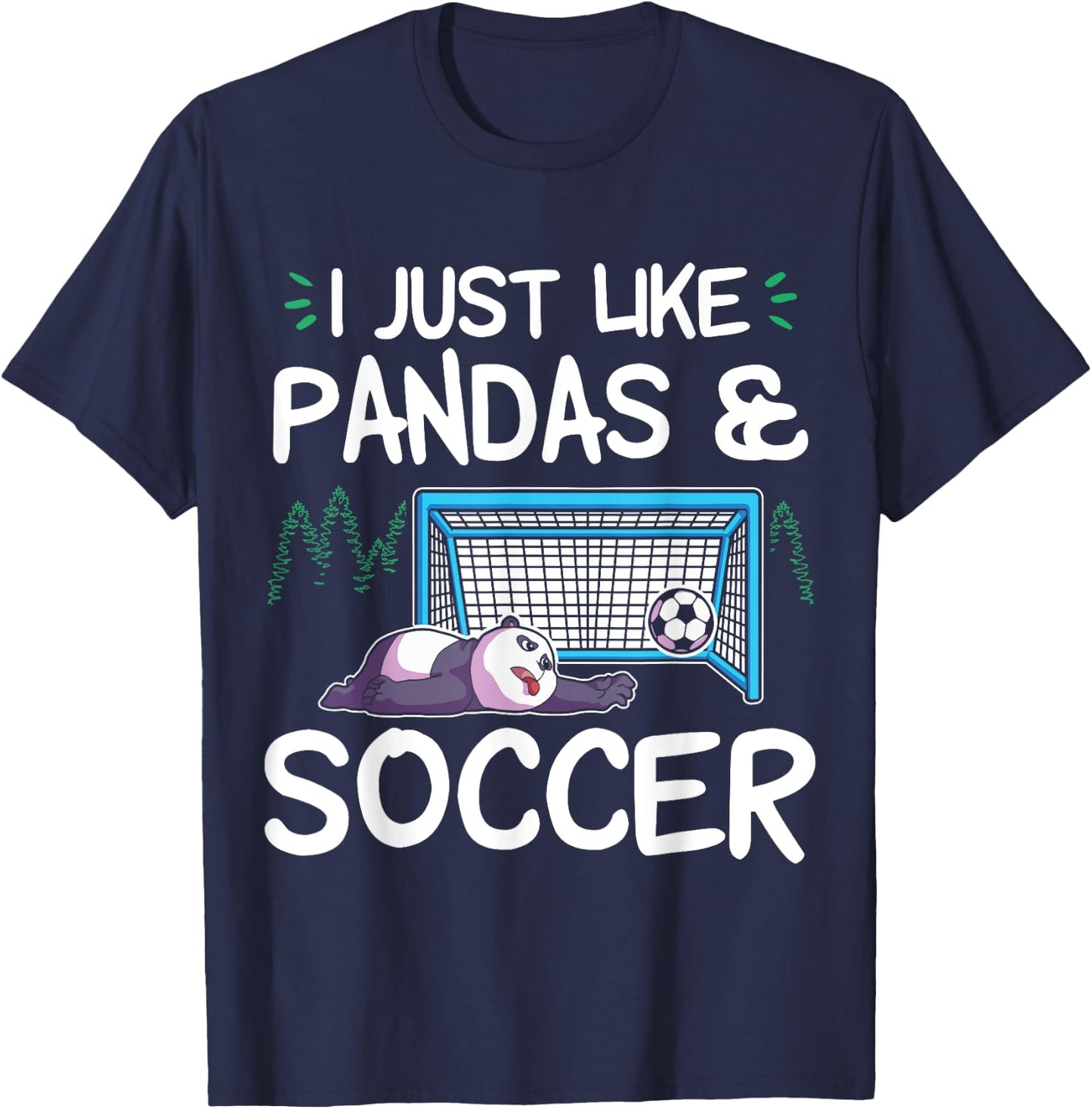 Panda Soccer I just love Pandas and Playing Soccer T-Shirt - T-Shirt | Navy