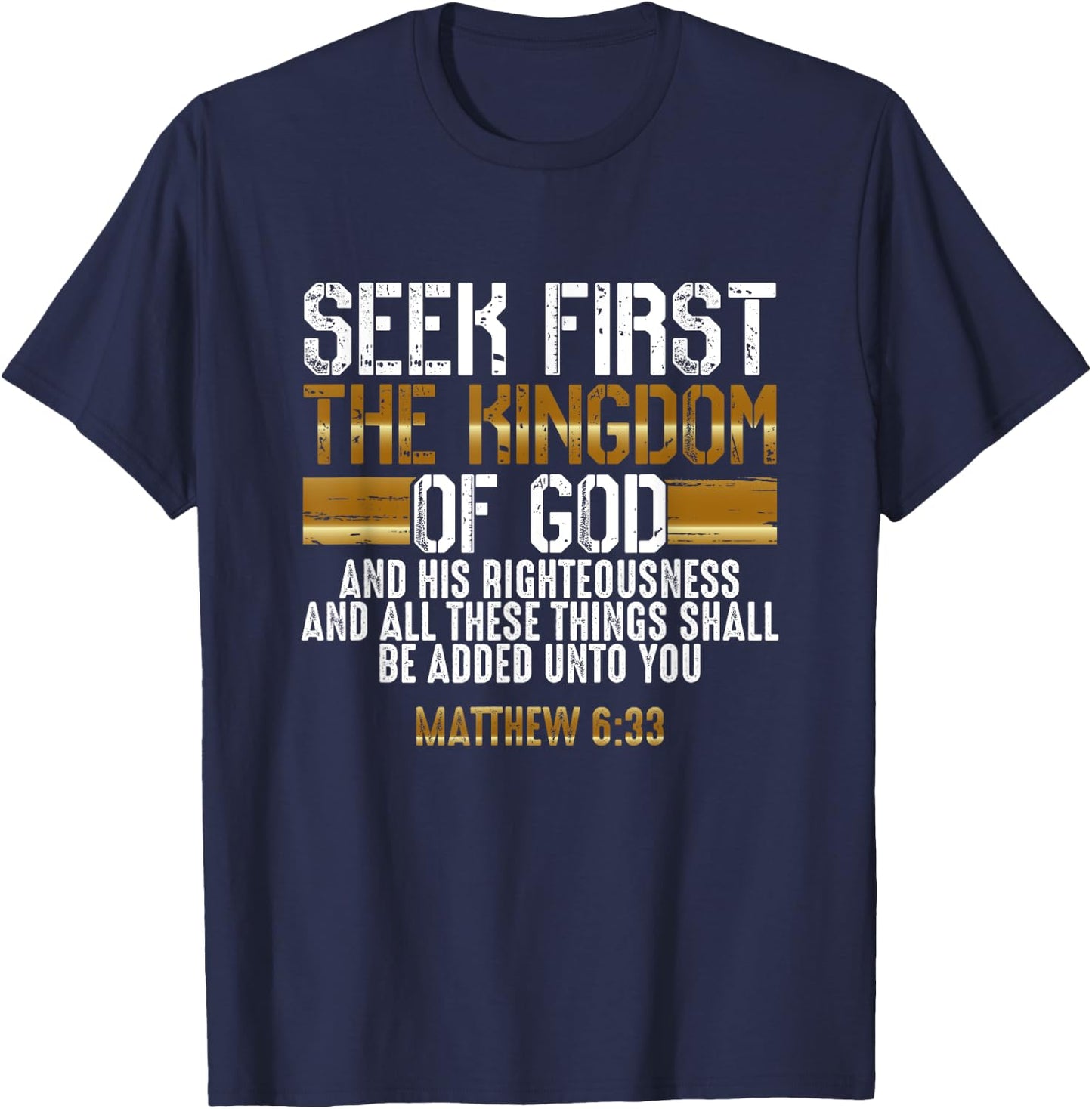 Suche zuerst das Reich Gottes - Bible Verse Christian T-Shirt - T-Shirt | Navy