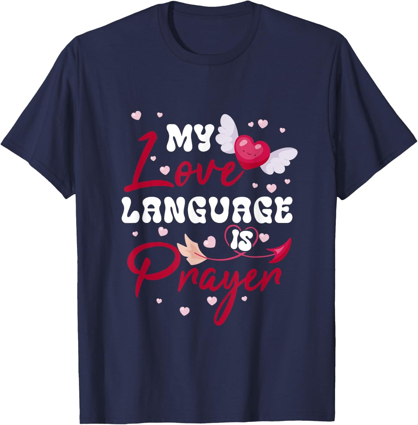 My-Love Language Is Prayer We Can Safely Trust God Christian T-Shirt - T-Shirt | Navy