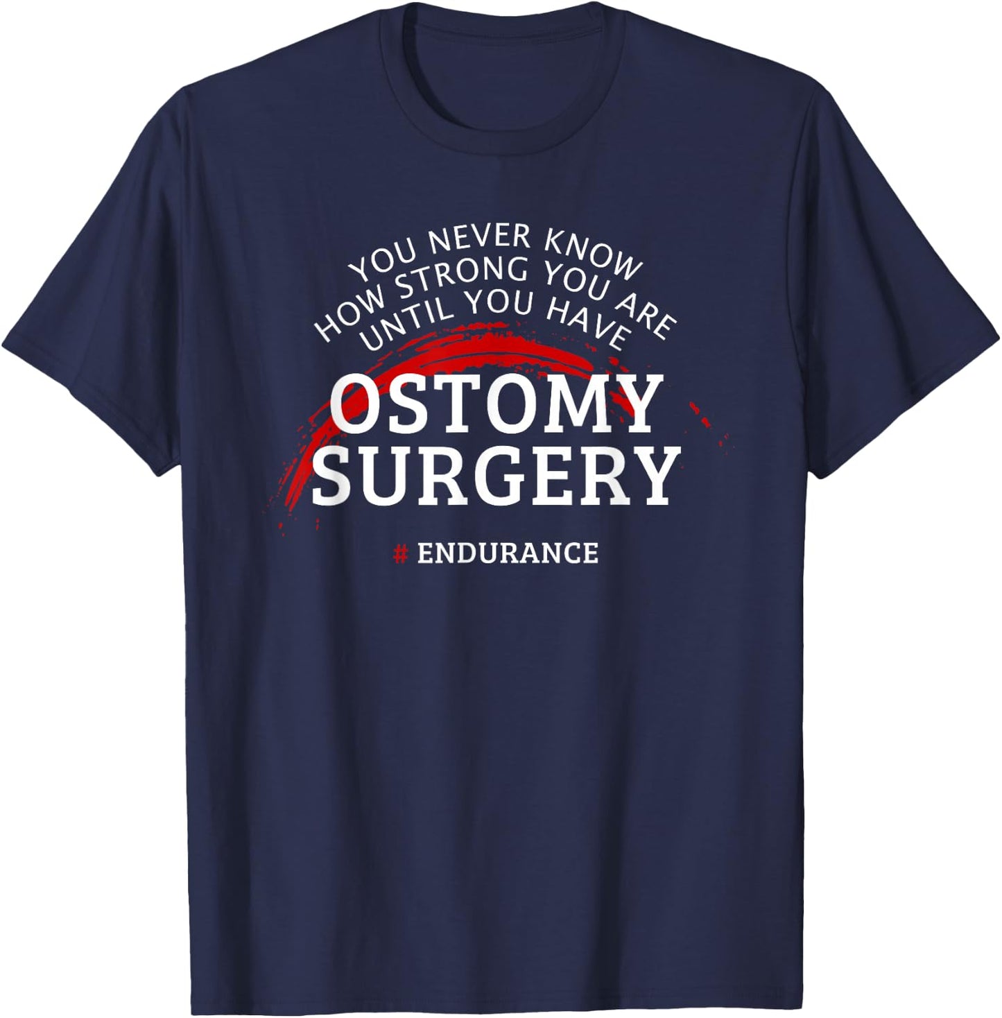 Ostomy Surgery Recovery Get Well Gift T-Shirt - T-Shirt | Navy