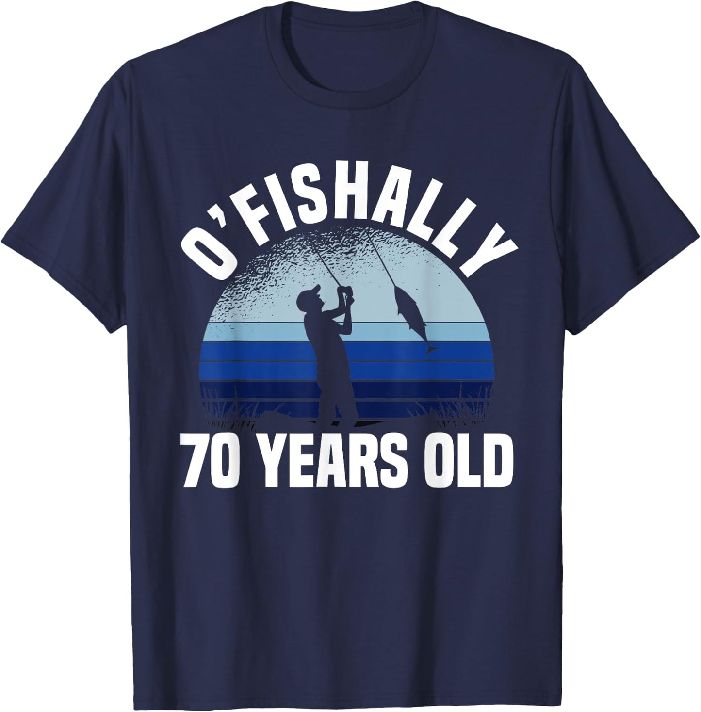 Ofishally 70 Years Old Fisherman 70th Birthday Fishing T-Shirt - T-Shirt | Navy