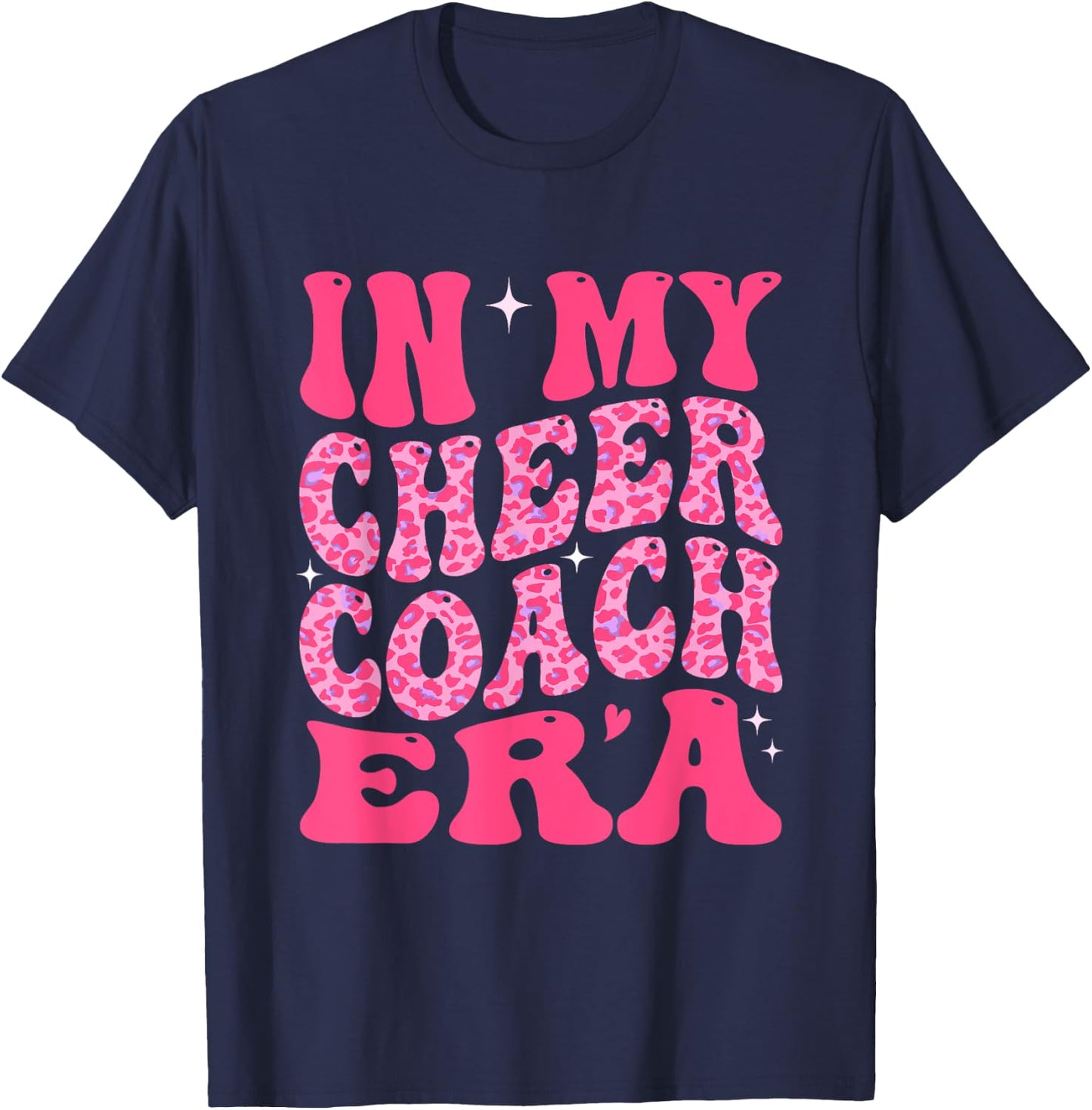 In My Cheer Coach Era Groovy Pink Leopard Women Men T-Shirt - T-Shirt | Navy