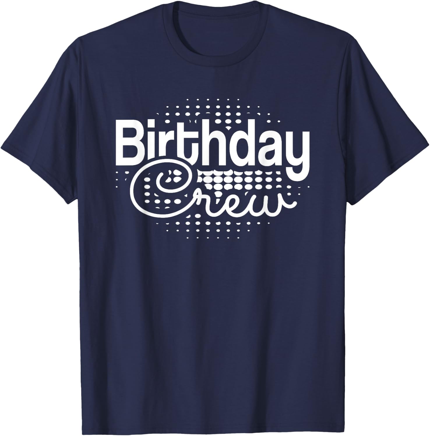Birthday Crew Men Women Boys Girls Teens Kids T-Shirt - T-Shirt | Navy