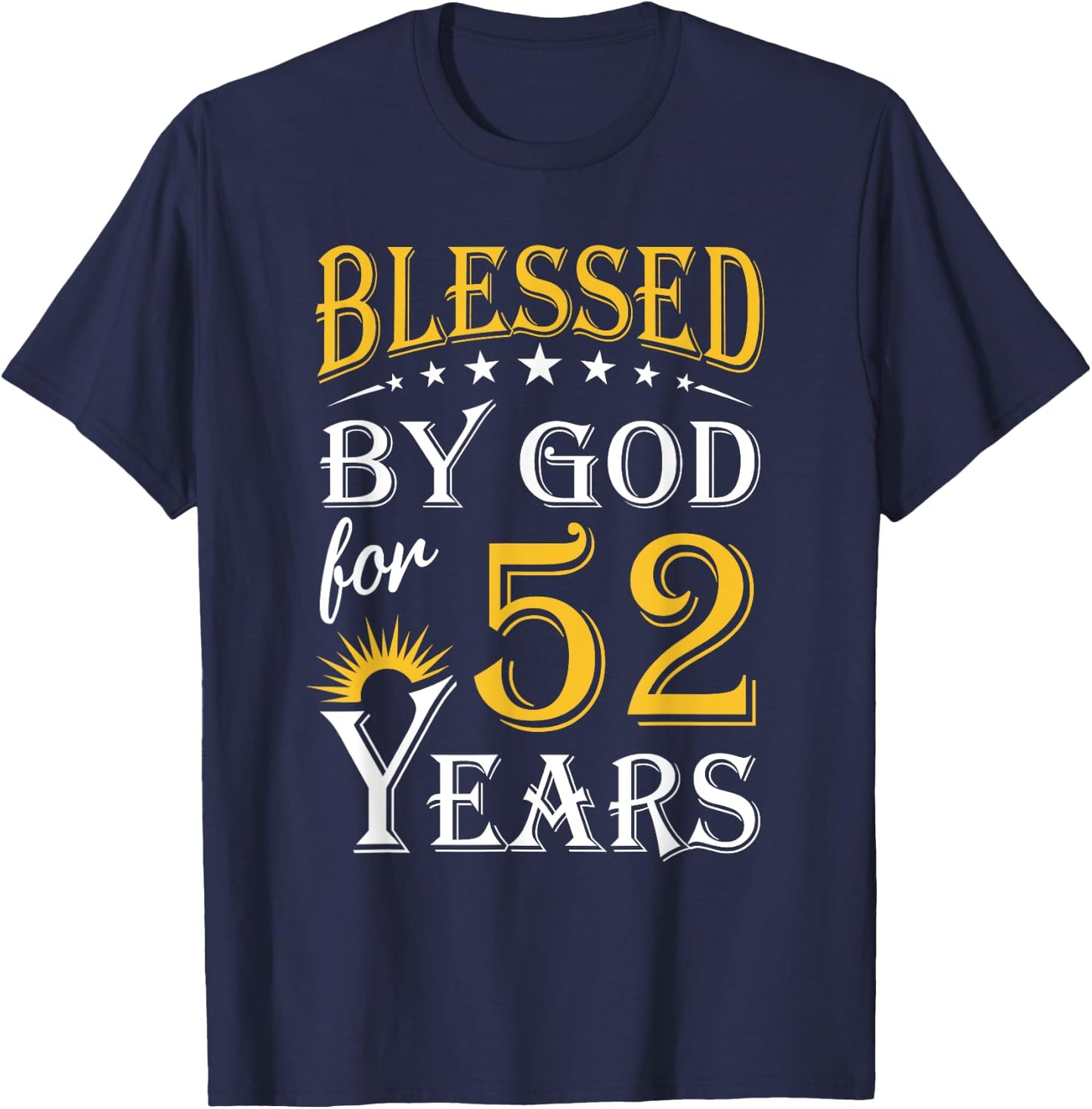 Vintage Blessed by God for 52 years Happy 52nd Birthday T-Shirt - T-Shirt | Navy