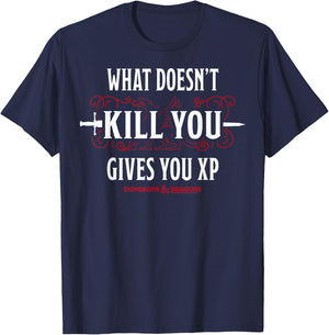 Dungeons & Dragons What Doesn't Kill You Gives You XP T-Shirt - T-Shirt | Navy
