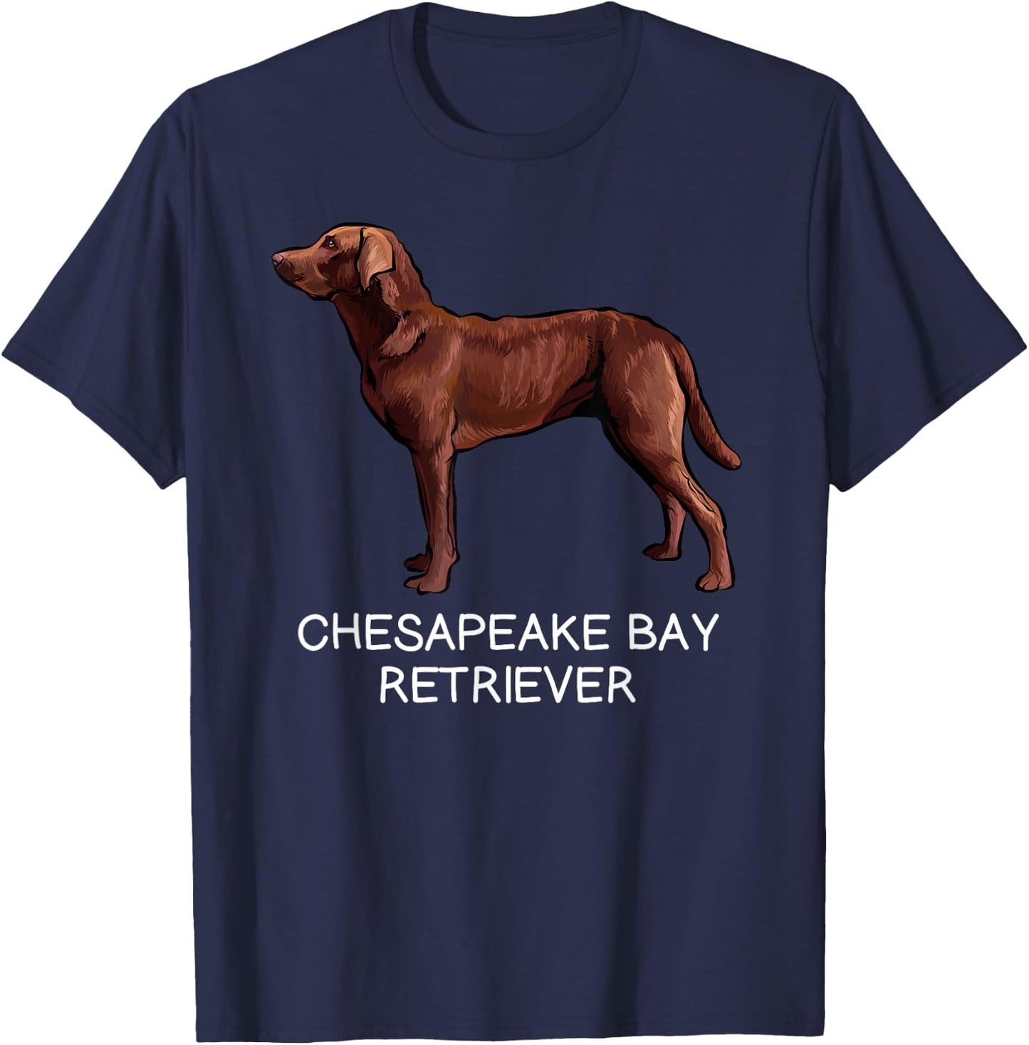 Chesapeake Bay Retriever Crazy Dog Lover Men Women Girls Kids T-Shirt - T-Shirt | Navy