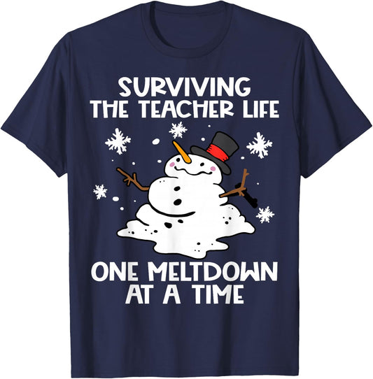 Surviving The Teacher Life One Meltdown At A Time Funny T-Shirt - T-Shirt | Navy