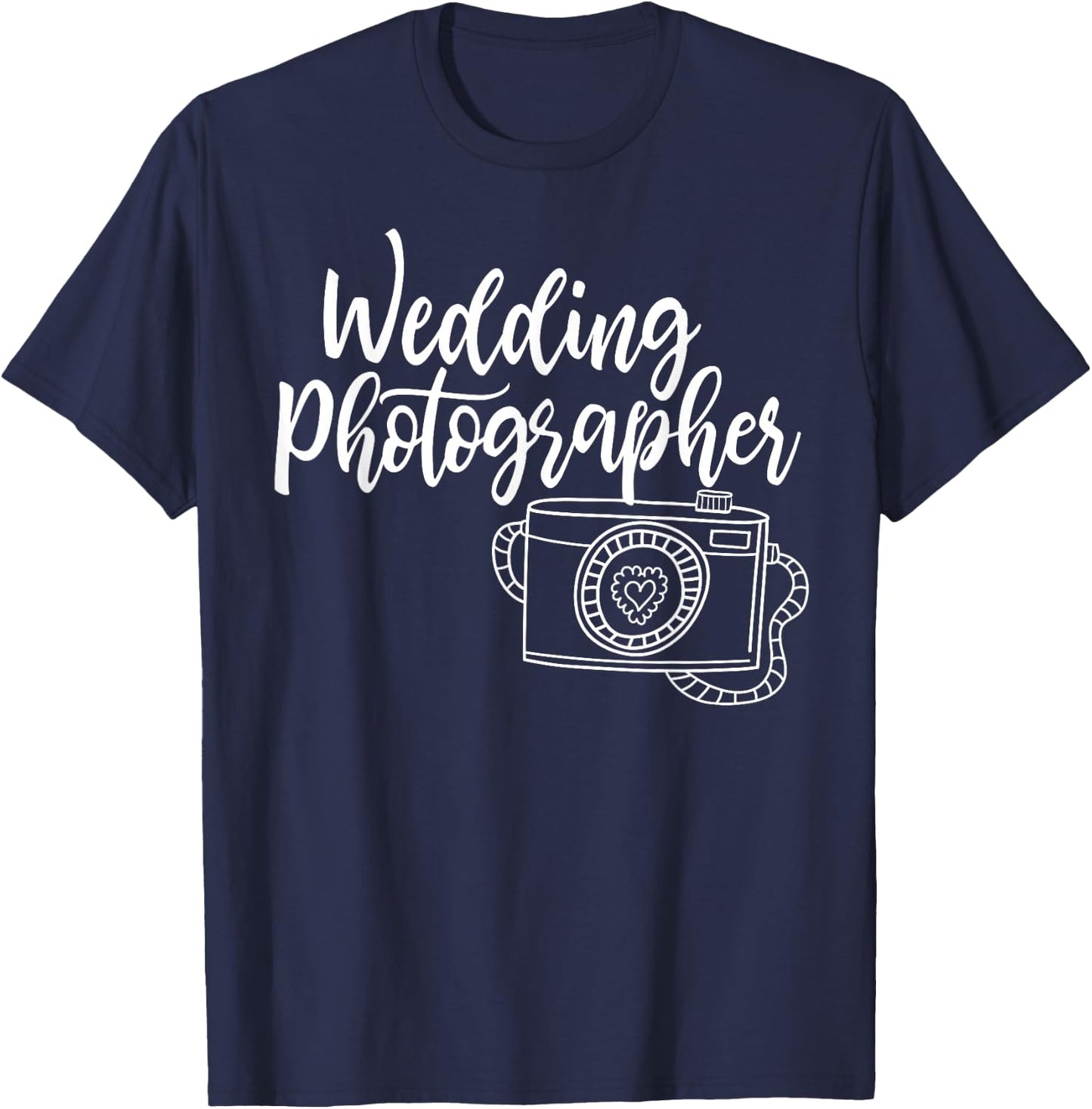 Cute Wedding Photographer - Bridal Photography Design T-Shirt - T-Shirt | Navy