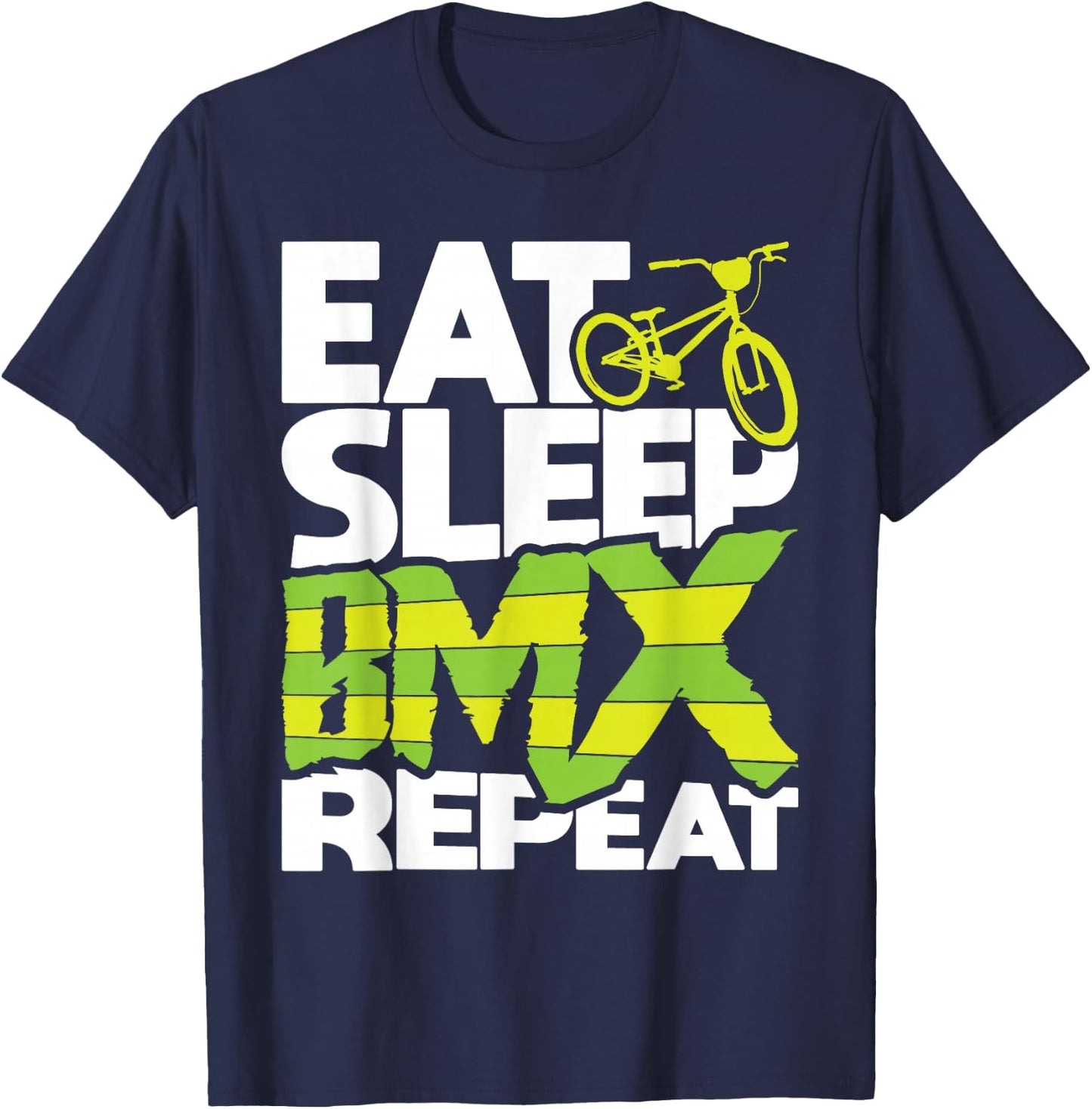 Eat Sleep BMX Repeat - Funny BMX Rider Bicycle Motocross T-Shirt - T-Shirt | Navy