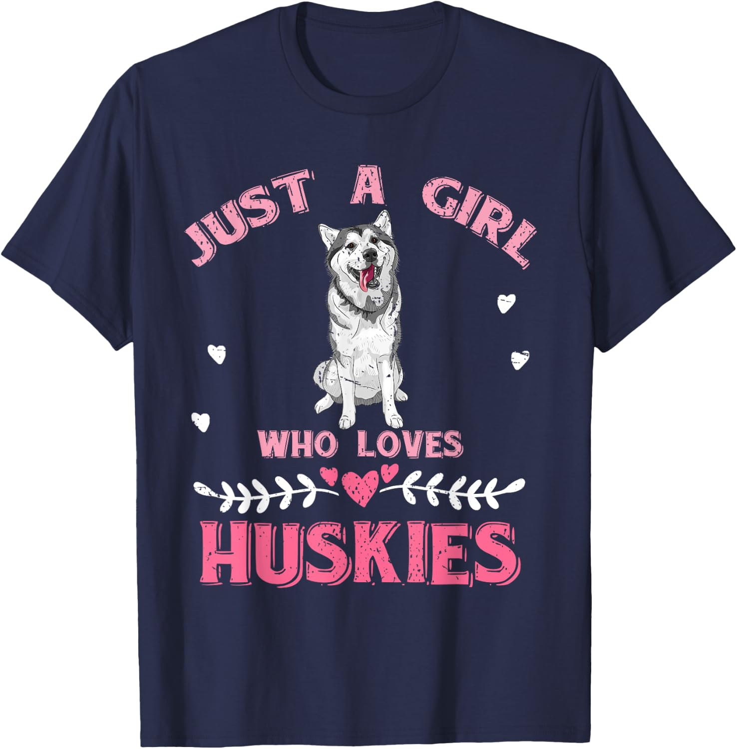 Just A Girl Who Loves Huskies Dog Lover Women Girls Husky T-Shirt - T-Shirt | Navy