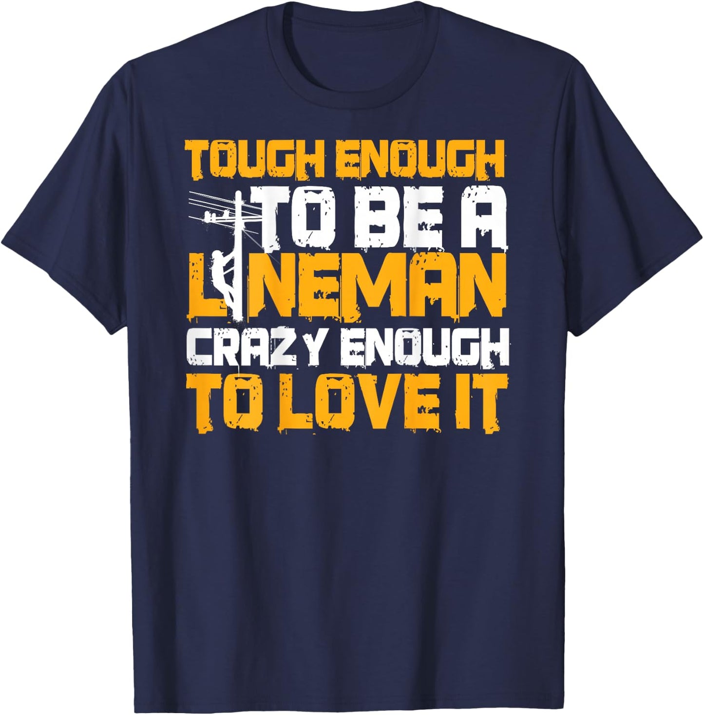 Lineman Design On Back Of Clothing Line Worker T-Shirt - T-Shirt | Navy