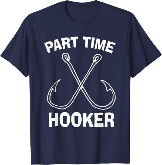 Fishing Gear Funny Part Time Vintage Gift Hooker T-Shirt - T-Shirt | Navy