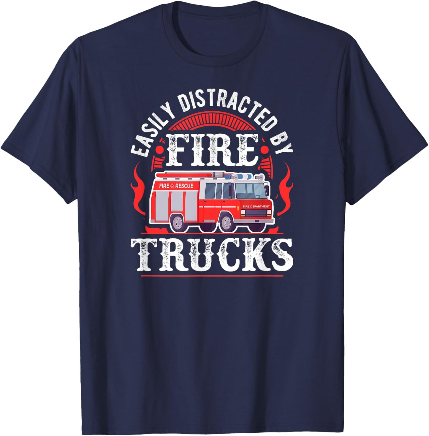 Firefighter Distracted By Fire Trucks T-Shirt - T-Shirt | Navy