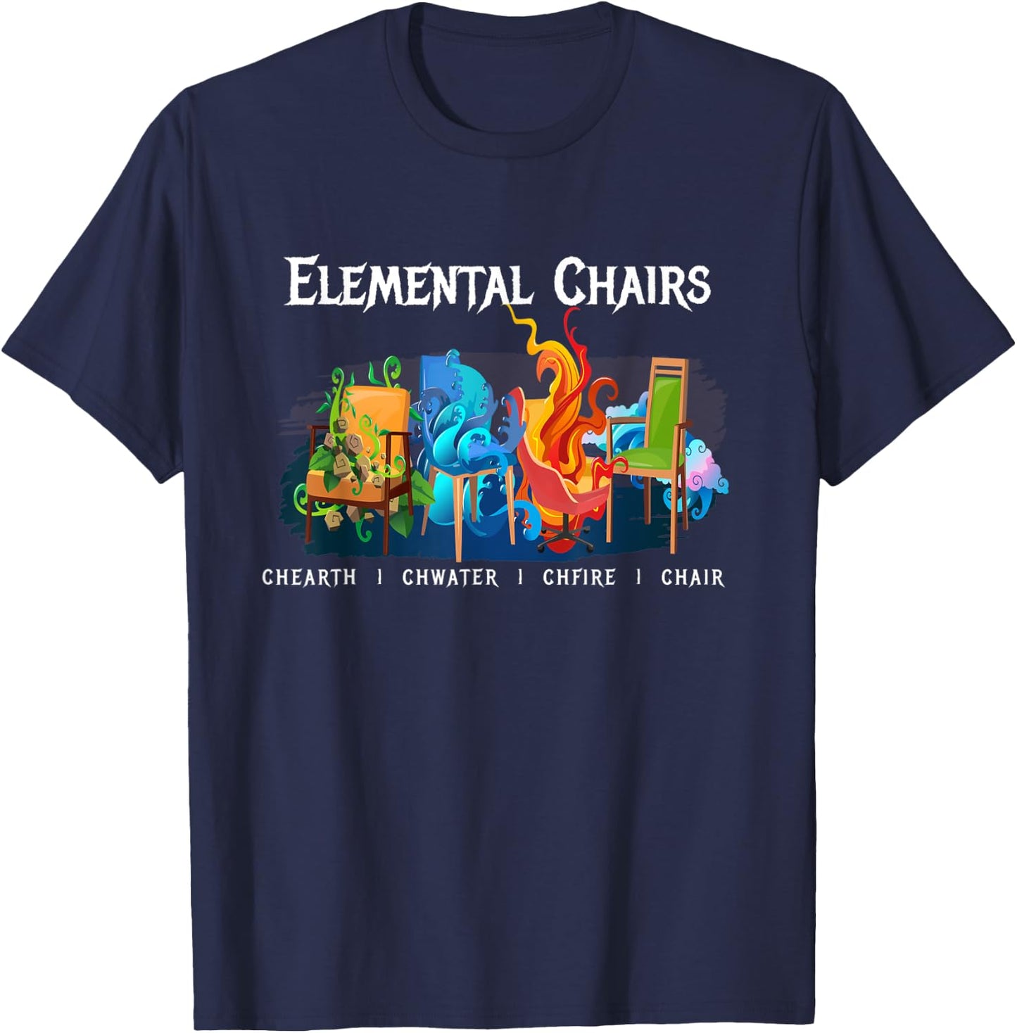 Elemental Chairs I Elements Chair Armchair Funny Fun T-Shirt - T-Shirt | Navy