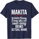 Classy sassy and a bit smart Assy MAKITA Personal Name T-Shirt - T-Shirt | Navy