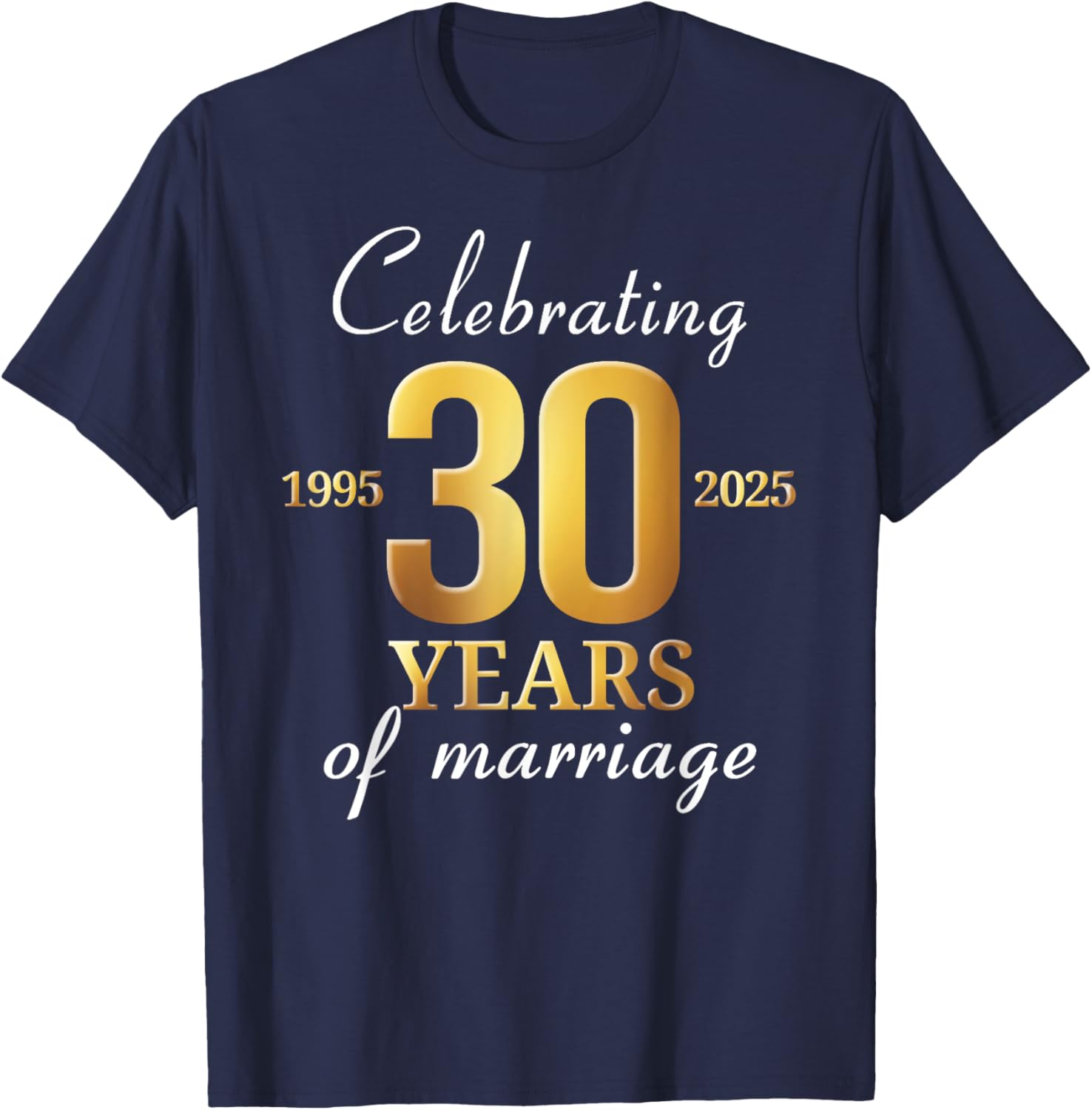 Funny Married 30 Years Of Marriage 1995 30th Wedding Couples T-Shirt - T-Shirt | Navy