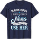 Back off i have a crazy Nana T-Shirt - T-Shirt | Navy