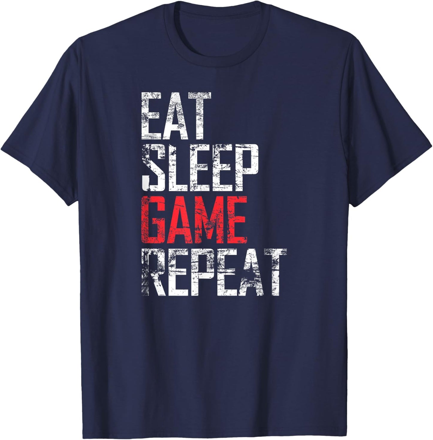 Eat Sleep Game Repeat Video Game Gift T-Shirt - T-Shirt | Navy