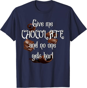 Give me Chocolate and no one gets hurt T-Shirt - T-Shirt | Navy