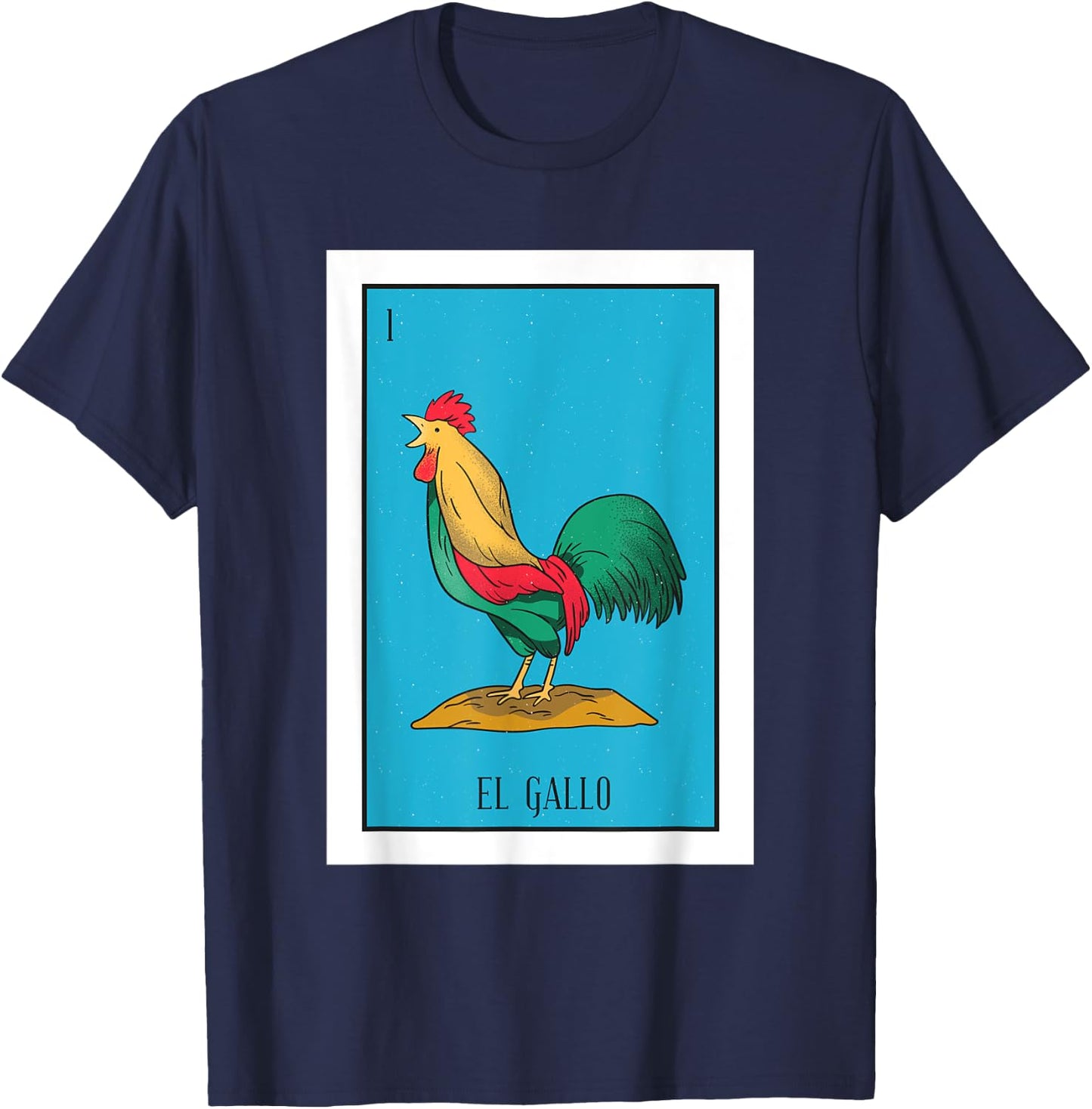 El Chicken Lottery Gift The Chicken Card Mexican Lottery T-Shirt - T-Shirt | Navy