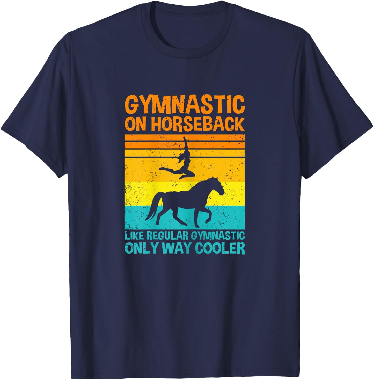 Gymnastic On Horseback, Horse Vaulting T-Shirt - T-Shirt | Navy