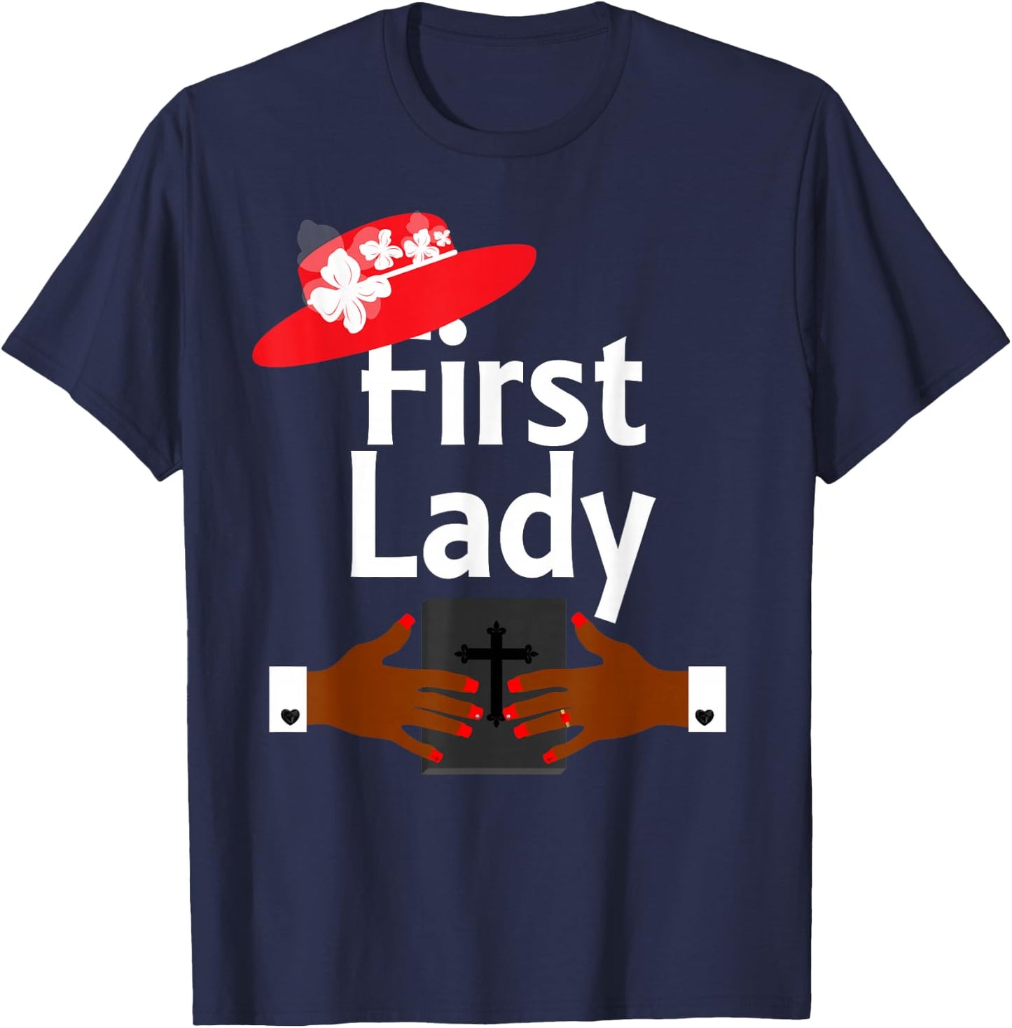 First Lady Pastor's Wife Christian Religious Red Hats T-Shirt - T-Shirt | Navy