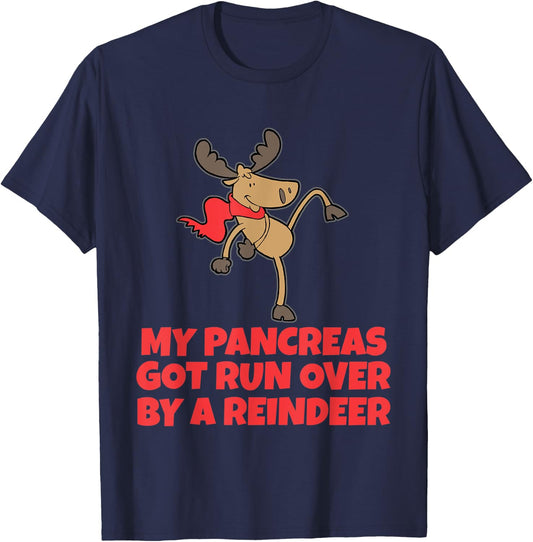 Type One Diabetes My Pancreas Got Run Over By A Reindeer T-Shirt - T-Shirt | Navy