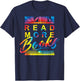 Read More Books Bookworm Lover Reading Humor Quote Tie Dye T-Shirt - T-Shirt | Navy