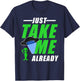 Funny Green Alien With UFO Take Me T-Shirt - T-Shirt | Navy