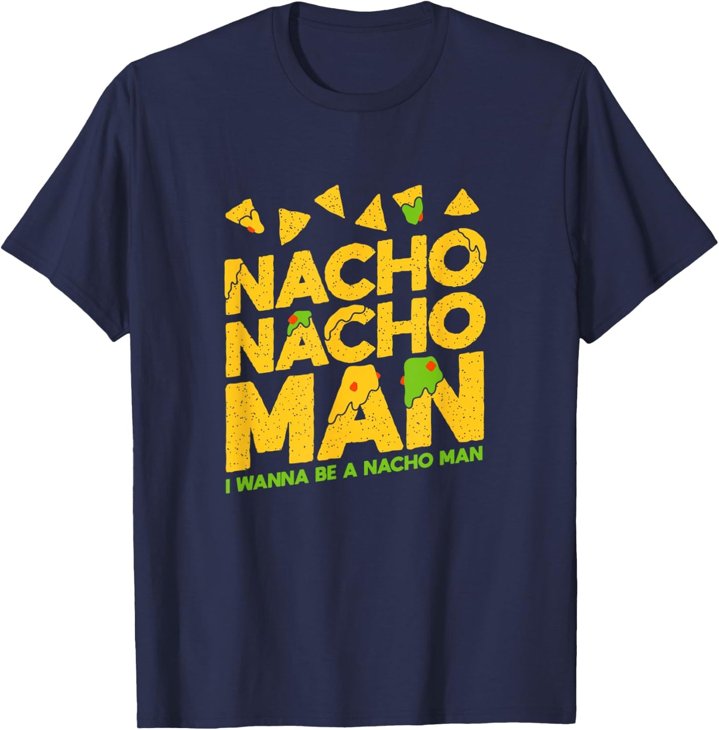 Nacho Nacho Man T-Shirt - T-Shirt | Navy