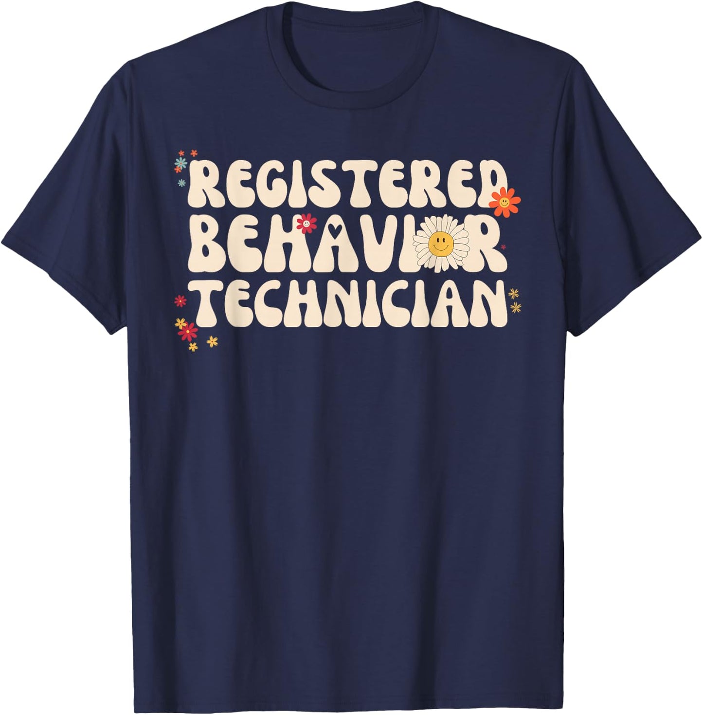 Registered Behavior Technician RBT Behavioral ABA Therapist T-Shirt - T-Shirt | Navy