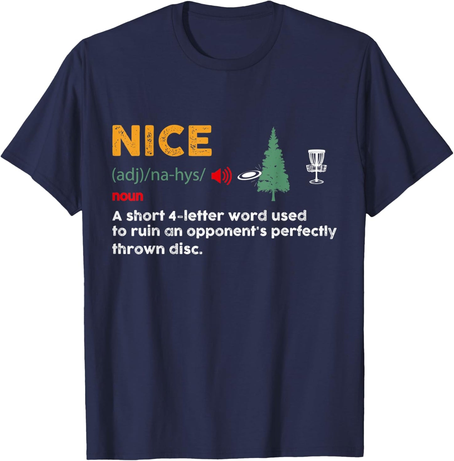 Nice Shoot Adjective Funny Disc Golf Golfer Frolfer Vintage T-Shirt - T-Shirt | Navy