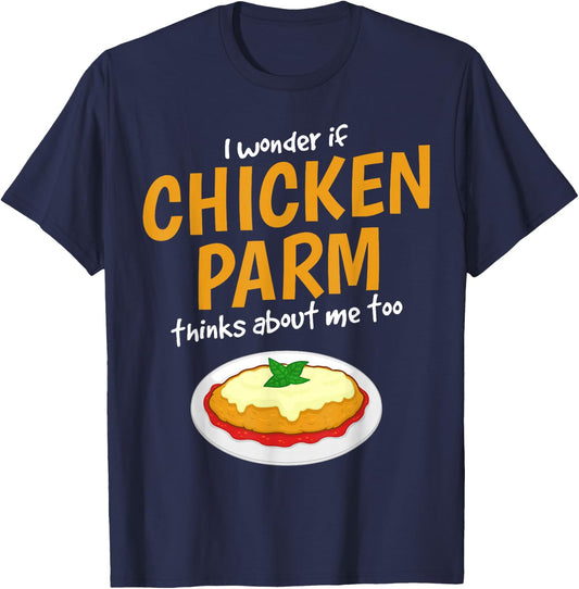 Italian Foodie Think About Chicken Parm T-Shirt - T-Shirt | Navy
